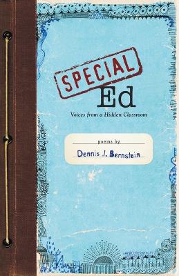 Book cover for Special Ed: Voices from a Hidden Classroom