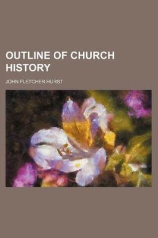 Cover of Outline of Church History