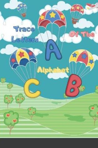 Cover of Trace Letters Of The Alphabet