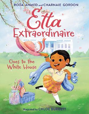 Book cover for Etta Extraordinaire Goes to the White House