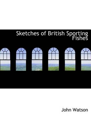 Book cover for Sketches of British Sporting Fishes