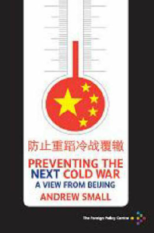 Cover of Preventing the Next Cold War
