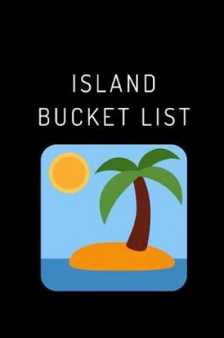 Cover of Island Bucket LIst