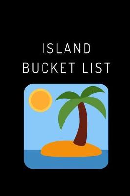 Book cover for Island Bucket LIst