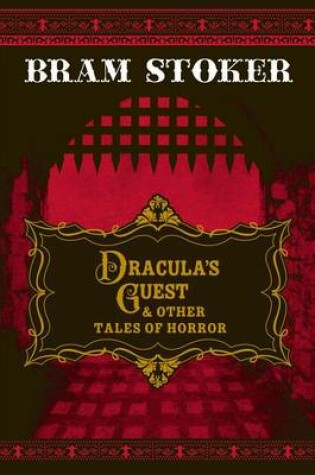 Cover of Dracula's Guest & Other Tales of Horror