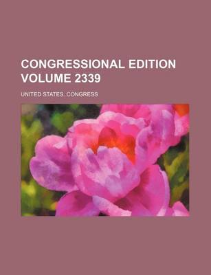 Book cover for Congressional Edition Volume 2339