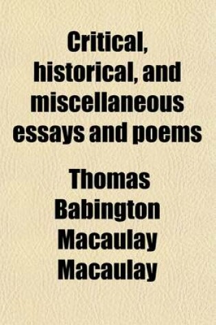 Cover of Critical, Historical, and Miscellaneous Essays and Poems Volume 3-4