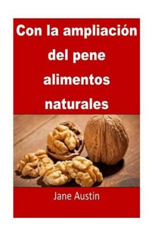 Cover of Con la ampliacion del pene alimentos naturales