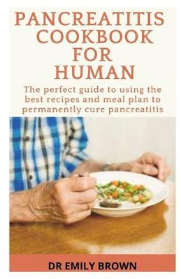 Book cover for Pancreatitis Cookbook for Human