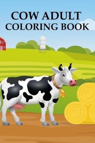 Cover of Cow Adult Coloring Book