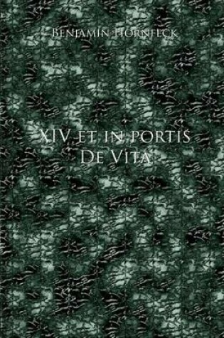 Cover of XIV Et in Portis de Vita