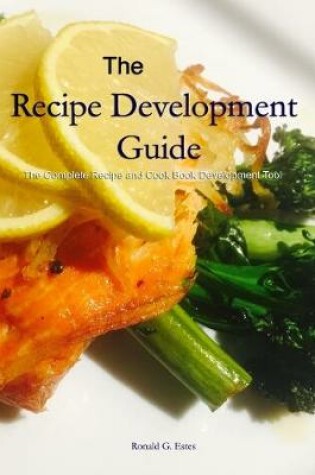 Cover of The Recipe Development Guide