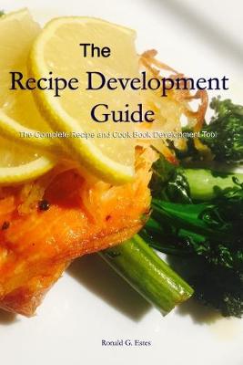 Book cover for The Recipe Development Guide