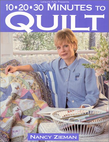 Book cover for 10-20-30 Minutes to Quilt