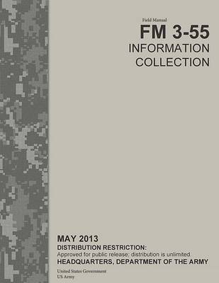 Book cover for Field Manual FM 3-55 Information Collection May 2013