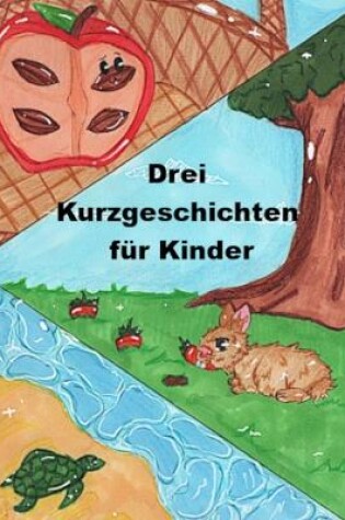 Cover of 3 Kurzgeschichten für Kinder