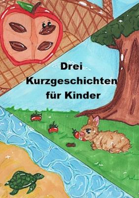 Cover of 3 Kurzgeschichten für Kinder