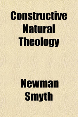 Book cover for Constructive Natural Theology