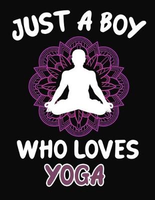 Book cover for Just a Boy Who Loves Yoga