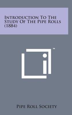 Book cover for Introduction to the Study of the Pipe Rolls (1884)