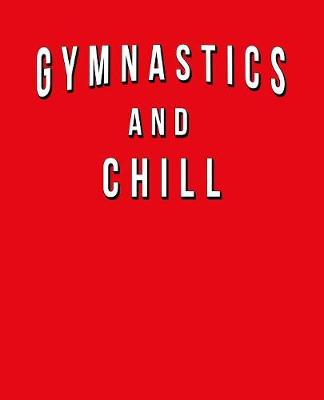 Book cover for Gymnastics And Chill