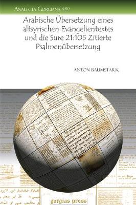 Book cover for Arabische UEbersetzung Eines Altsyrischen Evangelientextes Und Die Sure 21:105 Zitierte Psalmenubersetzung