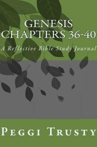 Cover of Genesis, Chapters 36-40