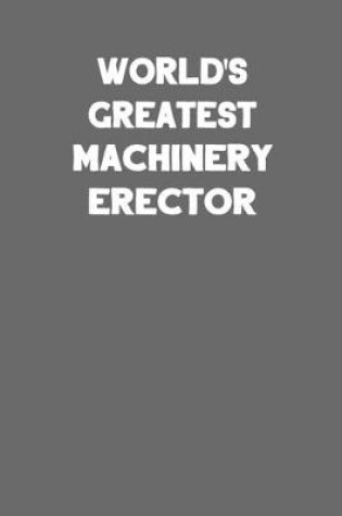 Cover of World's Greatest Machinery Erector