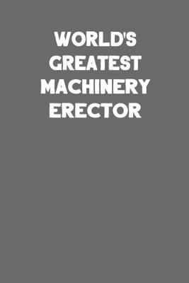 Book cover for World's Greatest Machinery Erector