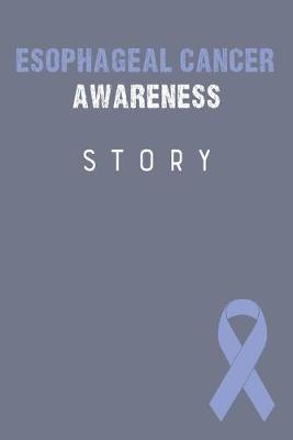 Book cover for Esophageal Cancer Awareness Story