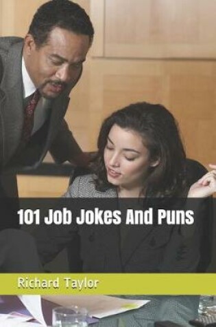 Cover of 101 Job Jokes And Puns