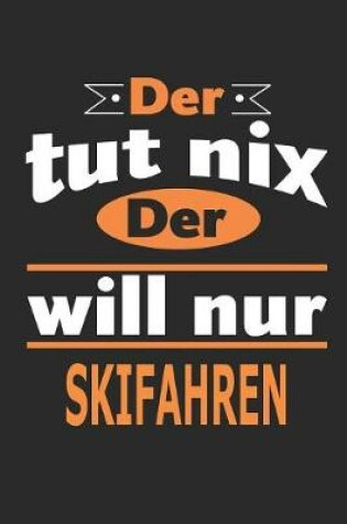 Cover of Der tut nix Der will nur skifahren