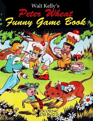 Book cover for Walt Kelly's Peter Wheat Funny Game Book