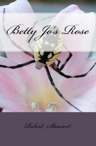 Cover of Betty Jo's Rose