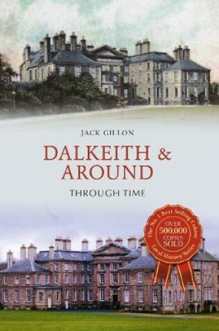 Cover of Dalkeith & Around Through Time