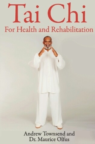 Cover of Tai Chi for Health and Rehabilitation