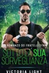 Book cover for Sotto la Sua Sorveglianza