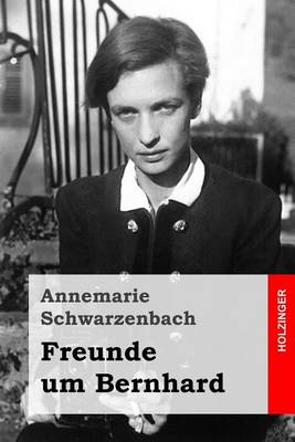 Book cover for Freunde um Bernhard