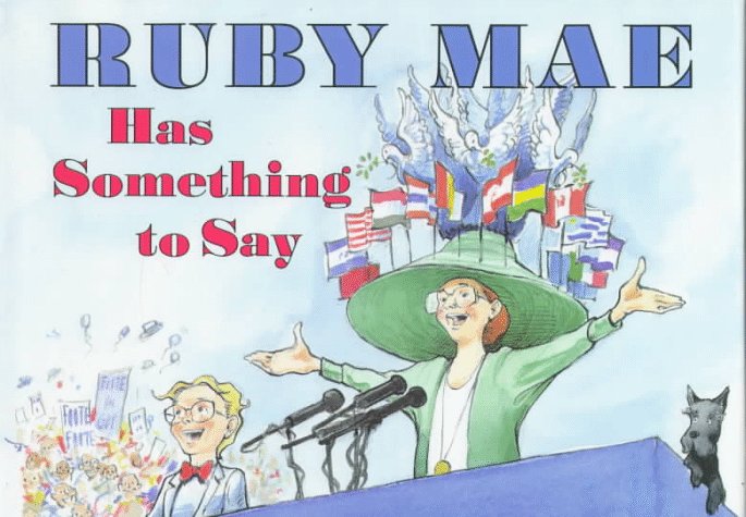 Book cover for Ruby Mae Has Something to Say-