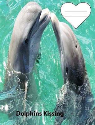 Book cover for Kissing Dolphins Story Paper Composition Book