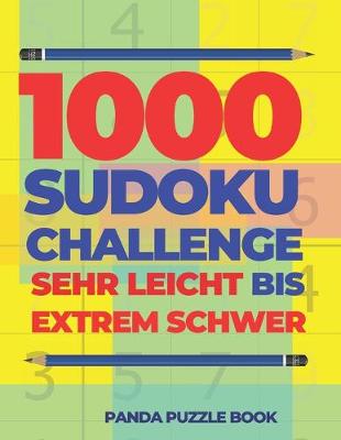 Book cover for 1000 Sudoku Challenge Sehr Leicht Bis Extrem Schwer