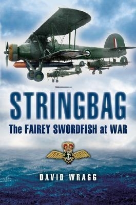 Book cover for Stringbag: the Fairy Swordfish at War