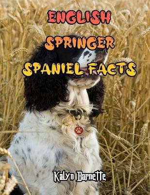 Book cover for English Springer Spaniel Facts