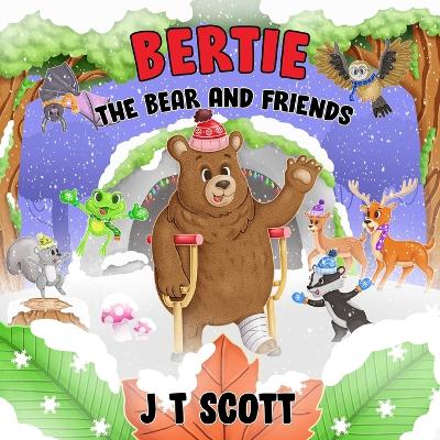 Cover of Bertie the Bear and Friends