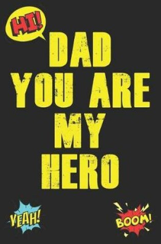 Cover of Dad You Are My Hero