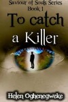 Book cover for To Catch a Killer