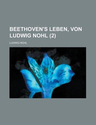 Book cover for Beethoven's Leben, Von Ludwig Nohl (2)