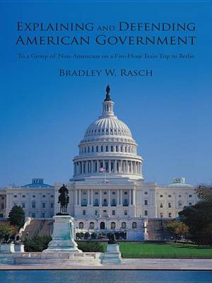 Book cover for Explaining and Defending American Government