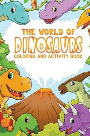 Cover of The World of Dinosaurs Coloring Book
