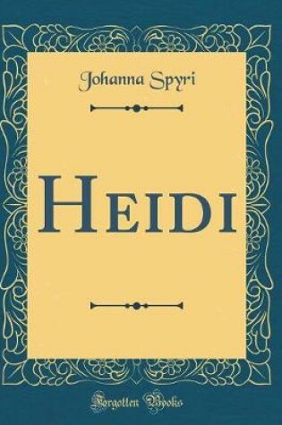 Cover of Heidi (Classic Reprint)